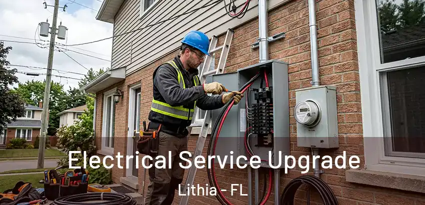 Electrical Service Upgrade Lithia - FL