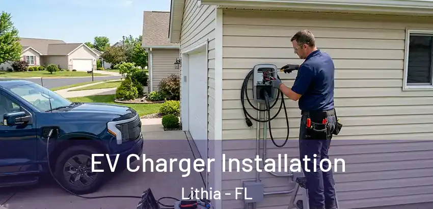EV Charger Installation Lithia - FL