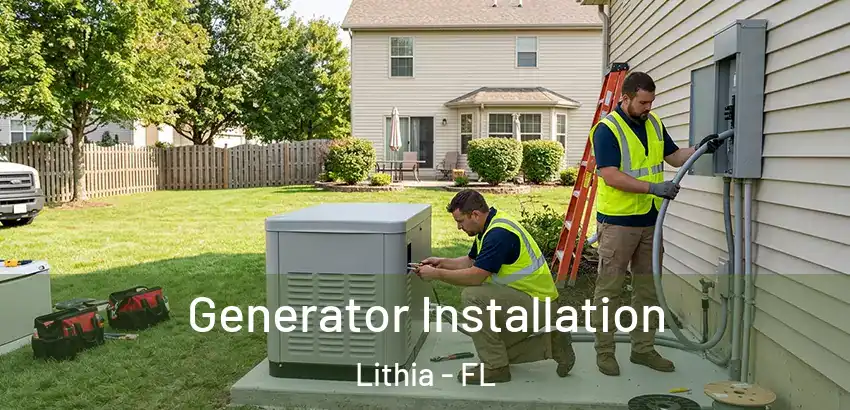 Generator Installation Lithia - FL